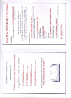 graphic                                                        The 40th Annual day of CSGAB     Chief Guest  Hon'ble Justice Thiru. V.Bharathidasan, High Court of Madras   The 40th Year Souvenir, a book on the  Annual National Seminar - 2020 and the GO Book volume III being the compilation of the recent State and Central Govt. Orders for the Visually Impaired  will be released by the Chief Guest.   Guests of Honour   Mr.N. Visakamurthy, ML, ILS Asstt. Government Advocate for the Central Government in the Ministry of Law and Justice, New Delhi.       Mr.S. Karthigaichelvan Managing Editor  Puthiya thalaimurai    Mr. Komal  R.S.Anbarasan Managing Editor News 7 Tamil    Felicitation   Mrs.Sowmiya Ramasubramaniyam  General Secretary  Dharshini Reading center.    Ln.Padmavathy Anand  Lions club of Chennai Golden Roses/Prerna Helpline Foundation                                      Programme    Registration and breakfast - 8AM. Inauguration - 9 AM.   Mrs.Eswari Ram’s Orchestra of Nightingale – 2PM The Annual Day Function – 4PM   Welcome Address   Professor (Rtd)M.Uthirapathi M.A., M.Phil., B.Ed.,  Treasurer    Presentation of  Annual Report   Mr. A. Manikannan M.A., B.Ed.,  General Secretary.     Presidential Address  Mr. V. Muthusamy,M.A., B.Ed.,  President.   Address by Chief Guest   Address by Guests of Honour   Felicitation by Donors.   Distribution of prizes by the Chief Guest and other Dignitaries on the Dias.   Vote of thanks by  Mr.D.Ramkumar. Phd scholar  Dept of Tamil, Presidency College   Master of Ceremony    Mr.R.Raja M.A., M.Ed., (Phd) Assistant Professor, Dept. of Tamil Bakthavathsalam College Chennai   Dr.U.Mahendhran Assistant Professor, Dept of  English  Sir Theagaraya College  Chennai           